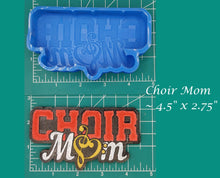 Load image into Gallery viewer, Choir Mom - Silicone Freshie Mold
